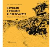 Terremoti e strategie di ricostruzione. Il sisma in Centro Italia 2016
