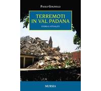 Terremoti in Val Padana: Storia e attualità