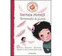 Terremoto di piume. Ediz. illustrata