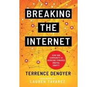 Terrence Denoyer Breaking the Internet (Tascabile)