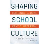 Terrence E. Deal Kent D. Peterson Shaping School Culture (Tascabile)