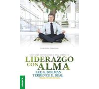 Terrence E Deal Lee G Bolman Liderazgo Con Alma (Tascabile)