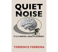 Terrence Ferreira Quiet Noise (Tascabile)