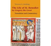 Terrence G. Kardong The Life of St. Benedict by Gregory the Great (Tascabile)