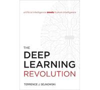 Terrence J. Sejnows The Deep Learning Revoluti (Tascabile) (PRESALE 03/02/2026)