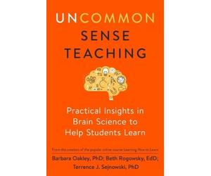 Terrence J. Sejnowski Barbara Oakley Beth Rogow Uncommon Sense Teach (Tascabile)