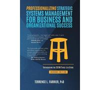 Terrence L Farr Professionalizing Strategic Systems Management for B (Tascabile)