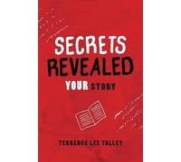 Terrence Lee Talley Secrets Revealed (Tascabile)