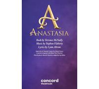 Terrence McNally Stephen Flaherty Lynn Ahrens Anastasia: The Musical (Tascabile)