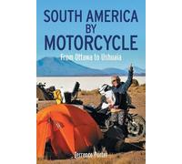 Terrence Porter South America by Motorcycle (Tascabile)
