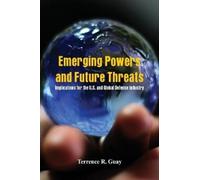 Terrence R Guay Emerging Powers and Future Threats (Tascabile)