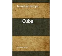 Terres et Temps: Cuba