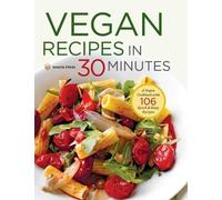 Terri Ann Nelson-Bunge Shasta Pres Vegan Recipes in 30 Minute (Copertina rigida)