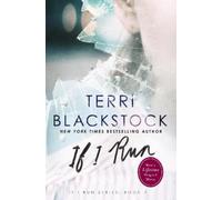 Terri Blackstock If I Run (Tascabile) If I Run Series