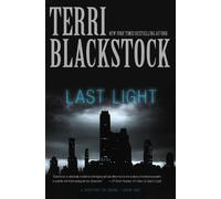 Terri Blackstock Last Light (Tascabile) Restoration Novel