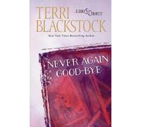 Terri Blackstock Never Again Good-Bye (Tascabile) Second Chances