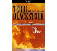 Terri Blackstock Trial by Fire (Tascabile) Newpointe 911