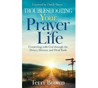 Terri Brown Troubleshooting Your Prayer Life (Copertina rigida)