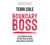 Terri Cole Terri Cole MSW LCSW Sounds True Boundary Boss (Tascabile)
