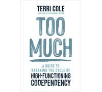 Terri Cole Too Much (Tascabile)
