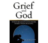 Terri Daniel Grief and God (Tascabile)