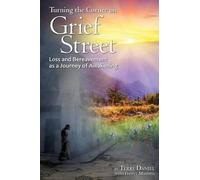 Terri Daniel Turning the Corner on Grief Street (Tascabile)