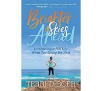 Terri DeBoer Brighter Skies Ahead (Tascabile)