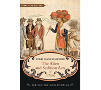 Terri Diane Halperin The Alien and Sedition Acts of 1798 (Tascabile)