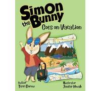 Terri Dorow Simon the Bunny Goes on Vacation (Tascabile) Simon Book