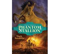 Terri Farley Dark Sunshine (Copertina rigida) Phantom Stallion