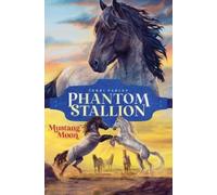 Terri Farley Mustang Moon (Copertina rigida) Phantom Stallion