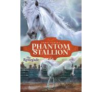 Terri Farley The Renegade (Tascabile) Phantom Stallion