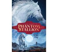 Terri Farley The Wild One (Copertina rigida) Phantom Stallion