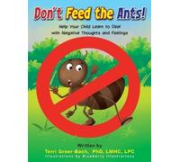 Terri Greer Bach Don't Feed The Ants (Copertina rigida)