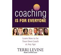 Terri Levine Coaching Is for Everyone (Tascabile)