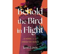 Terri Lewis Behold the Bird in Flight (Tascabile)