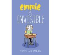Terri Libenson Emmie es invisible / Invisible Emmie (Tascabile)