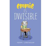 Terri Libenson Emmie es invisible / Invisible Emmie (Tascabile) Emmie & Amigos