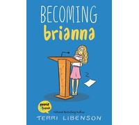 Terri Libenson Emmie & Friends: Becoming Brianna (Copertina rigida)