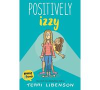 Terri Libenson Emmie & Friends: Positively Izzy (Tascabile) Emmie & Friends
