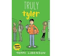 Truly Tyler: A Graphic Novel