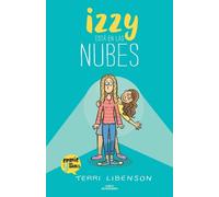 Terri Libenson Izzy está en las nubes / Positively Izzy (Tascabile)