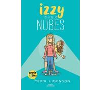 Terri Libenson Izzy está en las nubes / Positively Izzy (Tascabile)