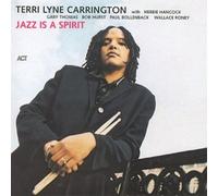 TERRI LYNE CARRINGTON - JAZZ IS A SPIRIT