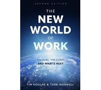 Terri Maxwell Tim Houlne The New World of Work Second Edition (Tascabile)