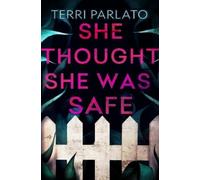 Terri Parlato She Thought She Was Safe (Copertina rigida)