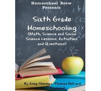 Terri Raymond Greg Sherman Thomas Bell Sixth Grade Homeschooling (Tascabile)