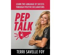 Terri Savelle Foy Pep Talk (Tascabile)