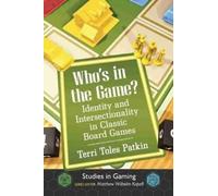 Terri Toles Patkin Who's in the Game? (Tascabile) Studies in Gaming