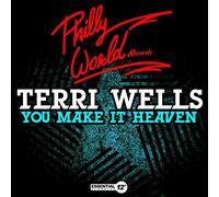 Terri Wells - You Make It Heaven